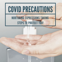 Nurturing Expressions is taking extra precautions to keep you healthy and safe during the Coronavirus pandemic and Washington Stay Home order